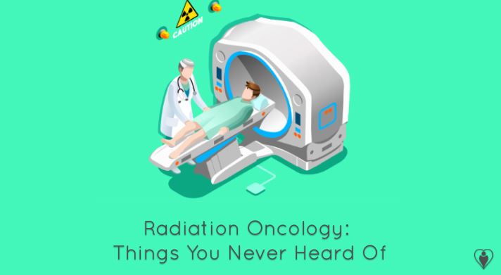 Radiation Oncology: Things You Never Heard Of