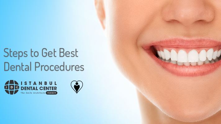 Steps to Get Best Dental Procedures